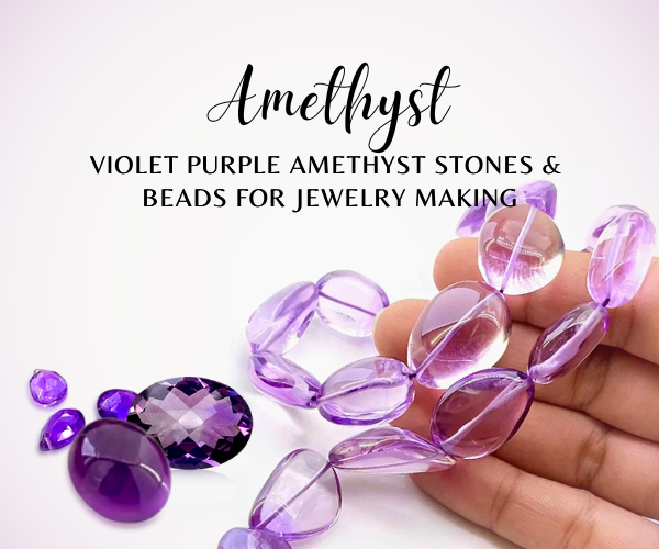 NATURAL AMETHYST GEMSTONE & BEADS